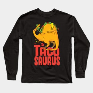 Tacosaurus Long Sleeve T-Shirt